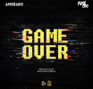 ‘Game Over’: Amerado teams up with Fuse ODG for Pan-African Anthem
